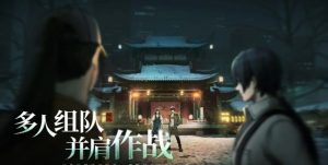 异人之下手游测试版怎么样 测试版本玩法特色解析